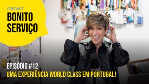 Ep. #12 | Uma experiência world class em Portugal!