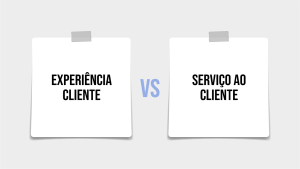 Experiência Cliente vs Serviço ao Cliente - Qual a diferença?